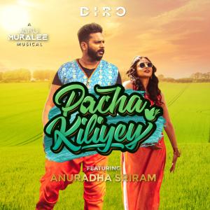 Album Pacha Kiliyay (feat. Anuradha Sriram & Jaru Muralee) oleh Anuradha Sriram
