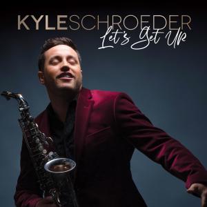 收聽Kyle Schroeder的Let's Get Up歌詞歌曲