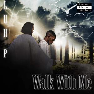 收聽Luh P的Walk With Me (feat. Tre Stacks) (Explicit)歌詞歌曲