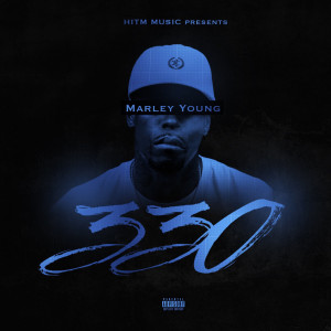 Listen to 330 (Explicit) song with lyrics from Marley Young