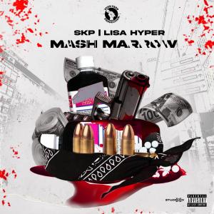 ดาวน์โหลดและฟังเพลง Mash Marrow (feat. Lisa Hyper) (Explicit) พร้อมเนื้อเพลงจาก Skp