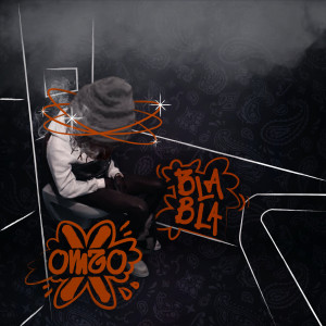ดาวน์โหลดและฟังเพลง BLABLA (Explicit) พร้อมเนื้อเพลงจาก Omzo X