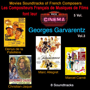 Album Les Compositeurs Français de Musiques de Films font leur Cinéma Vol. 3 oleh Georges Garvarentz