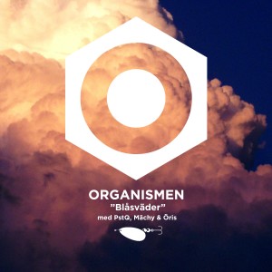 Organismen的專輯Blåsväder (Explicit)