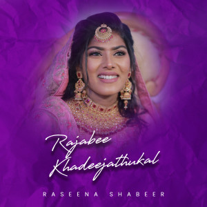Album Rajabee Khadeejathukal oleh Raseena Shabeer