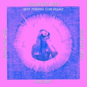 Album Killer Cut Offs (Remix) from Malory