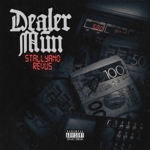 收聽Stallyano的Dealer Mun (Explicit)歌詞歌曲