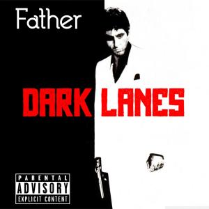 Album Dark Lanes (Explicit) from Father
