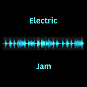 Listen to Electric Jam song with lyrics from DJ Jam