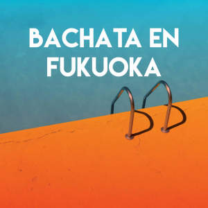 Album Bachata En Fukuoka from Grupo Super Bailongo