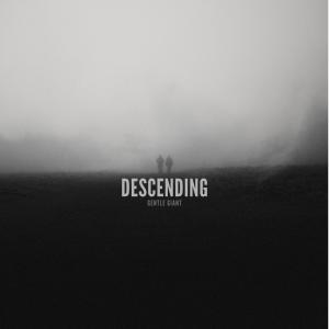 Gentle Giant的專輯Descending