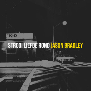 ดาวน์โหลดและฟังเพลง Strooi Liefde Rond พร้อมเนื้อเพลงจาก Jason Bradley