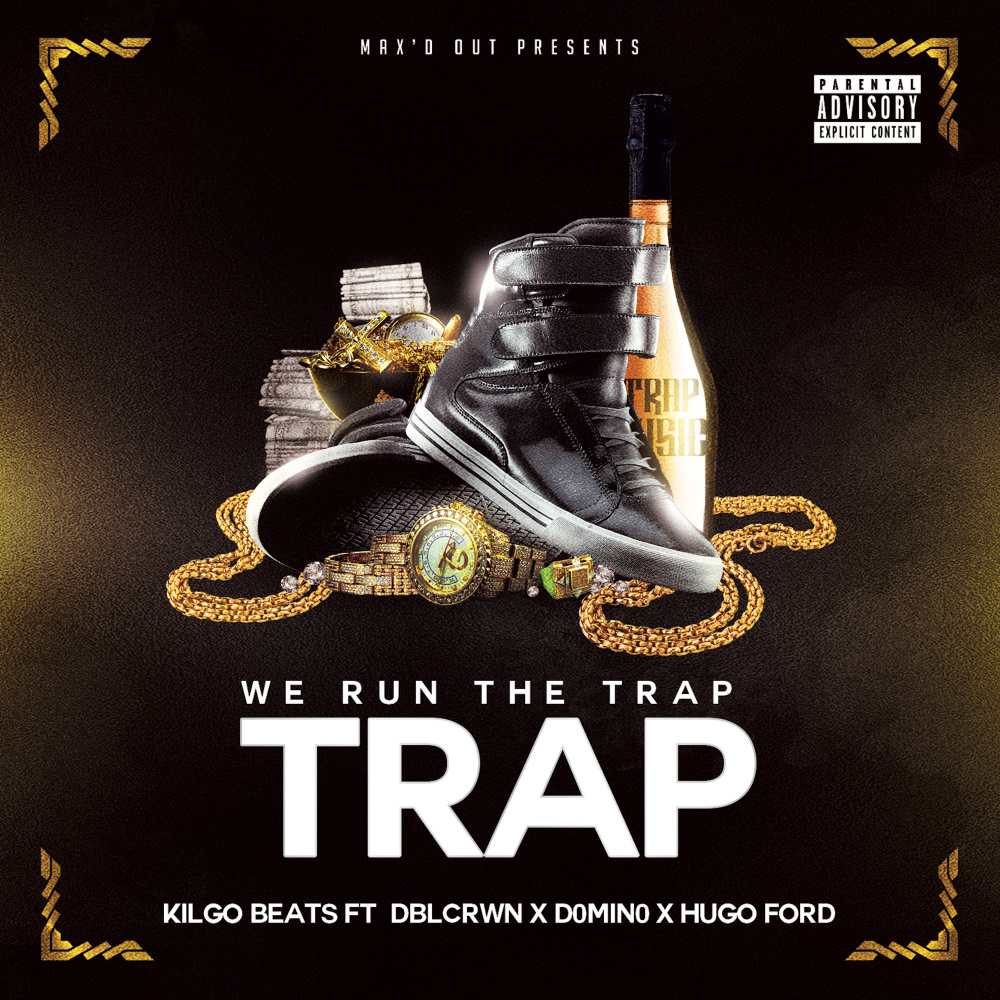 We Run the Trap (Explicit)