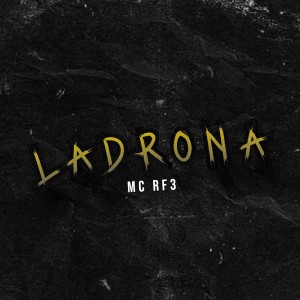 Album Ladrona from MC RF3