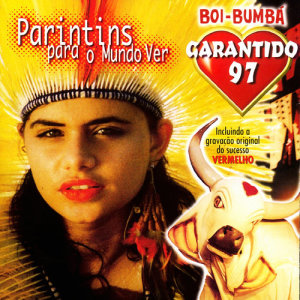 收聽Boi Bumba Garantido的Vermelho歌詞歌曲