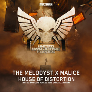 The Melodyst的專輯House of distortion (Official anthem United Hardcore Forces 2019)