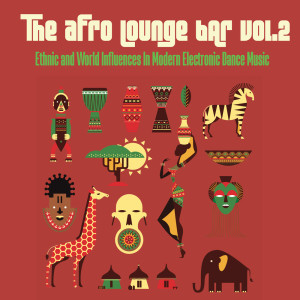 Various Artists的專輯The Afro Lounge Bar Vol.2 (The Best of Afro Beats Lounge)