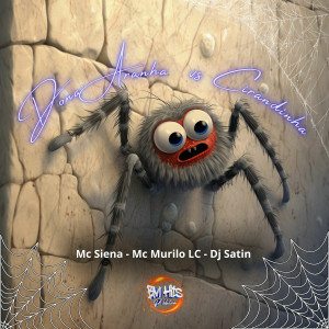 ดาวน์โหลดและฟังเพลง Dona Aranha vs Cirandinha (Explicit) พร้อมเนื้อเพลงจาก DJ SATIN