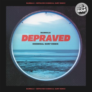 อัลบัม Depraved (Chemical Surf Remix) ศิลปิน Mammals