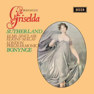 Album Bononcini: Griselda – Excerpts (Opera Gala – Volume 5) from Richard Bonynge