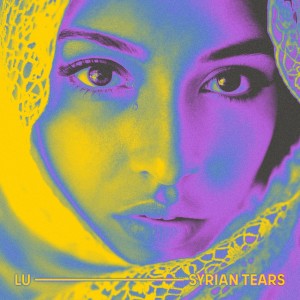 LU的專輯Syrian Tears