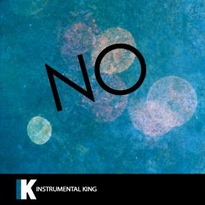 Instrumental King的專輯No (In the Style of Meghan Trainor) [Karaoke Version] - Single