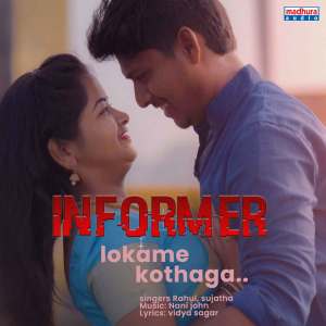 Album Lokame Kothaga (From "Informer") from Sujatha