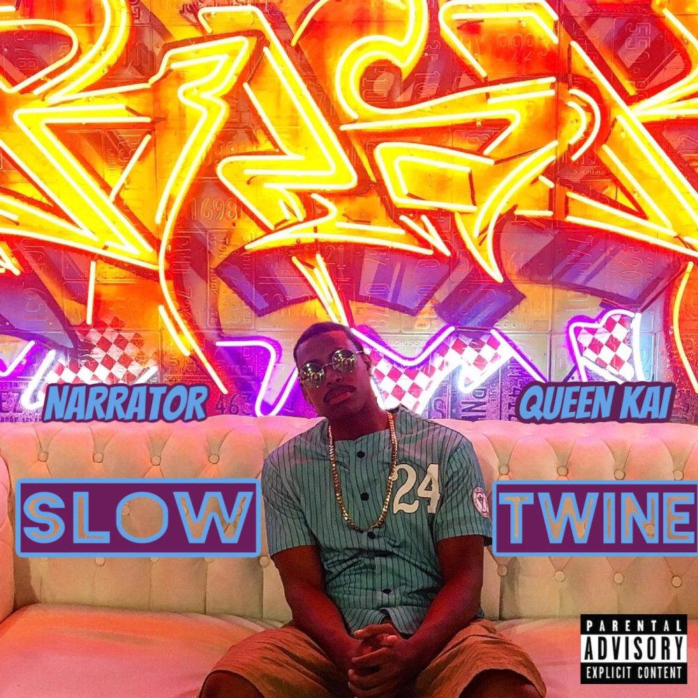 Slow Twine (feat. Queen Kai) (Explicit)
