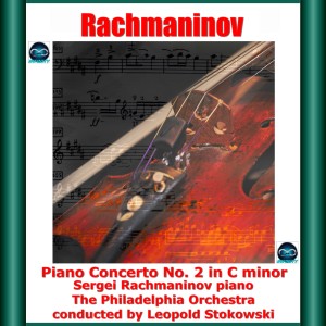 Album Rachmaninov: Piano Concerto No. 2 in C minor from Sergei Rachmaninov
