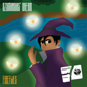 ดาวน์โหลดและฟังเพลง Fireflies พร้อมเนื้อเพลงจาก Ozymandias' Dream