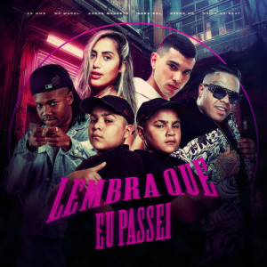 Lembra Que Eu Passei (Explicit) dari Os MMs