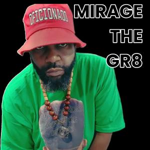 MIRAGE THE GR8的專輯M.I.R.A.G.E THE ALBUM (2023 ReISSUE) (Explicit)