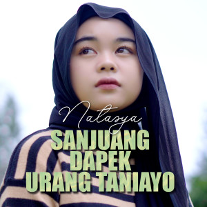 Album Sanjuang Dapek Urang Taniayo oleh Natasya
