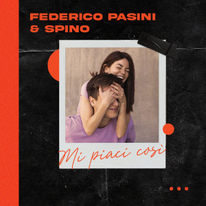 ดาวน์โหลดและฟังเพลง Mi piaci così พร้อมเนื้อเพลงจาก Federico Pasini