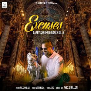 Listen to Excuses song with lyrics from Garry Sandhu