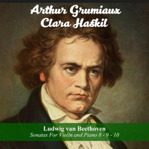 ดาวน์โหลดและฟังเพลง Sonata For Violin And Piano No. 9 In A Major, Op. 47 "Kreutzer": III. Finale. Presto พร้อมเนื้อเพลงจาก Arthur Grumiaux