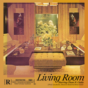 Listen to Living Room song with lyrics from Chase N. Cashe