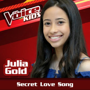 ดาวน์โหลดและฟังเพลง Secret Love Song (Ao Vivo|The Voice Brasil Kids 2017) พร้อมเนื้อเพลงจาก Julia Gold
