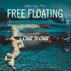 Free Floating: Chillout Your Mind dari Chill N Chill