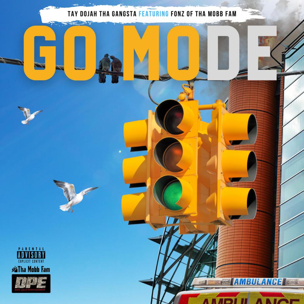 Go Mode (feat. Fonz Of Tha Mobb Fam) (Explicit)