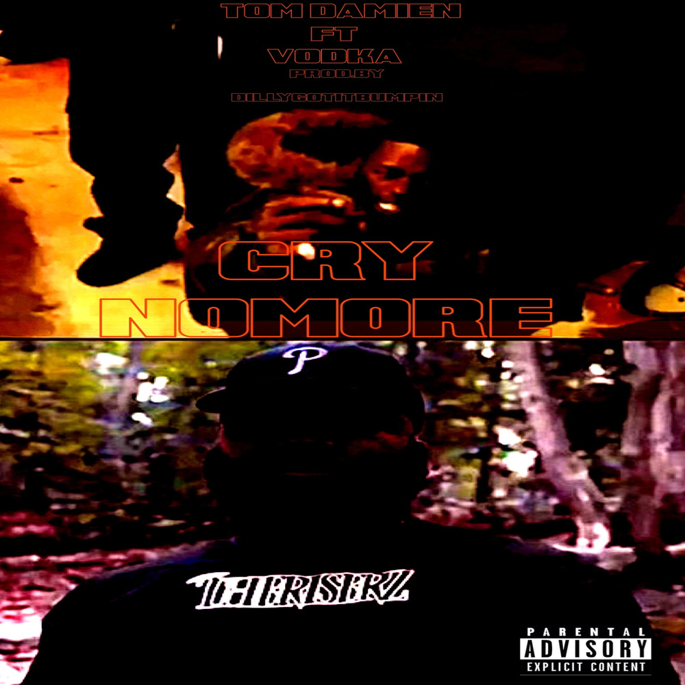 Cry Nomore (Explicit)