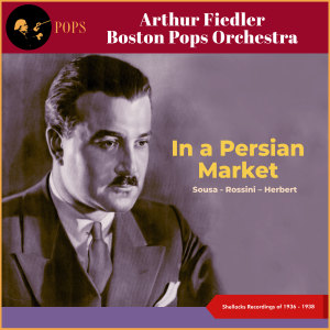 In a Persian Market (Shellacks Recordings of 1936 - 1938)