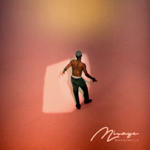 Mannywellz的專輯Mirage