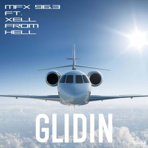 收听MFX 96.3的Glidin (Explicit)歌词歌曲