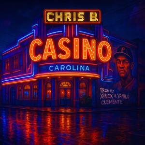 收聽Chris B的Casino (feat. Yamilo Clemente & Xinex) (Explicit)歌詞歌曲