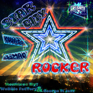 Listen to Star City Rocker (Original Mix) song with lyrics from Kwest