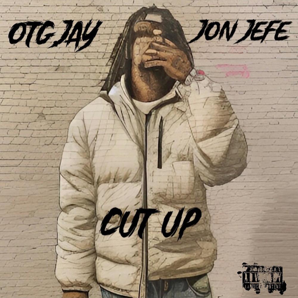 Cut up (feat. Jon Jefe) (Explicit)