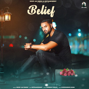 收听Roop Jai Singh的Belief歌词歌曲