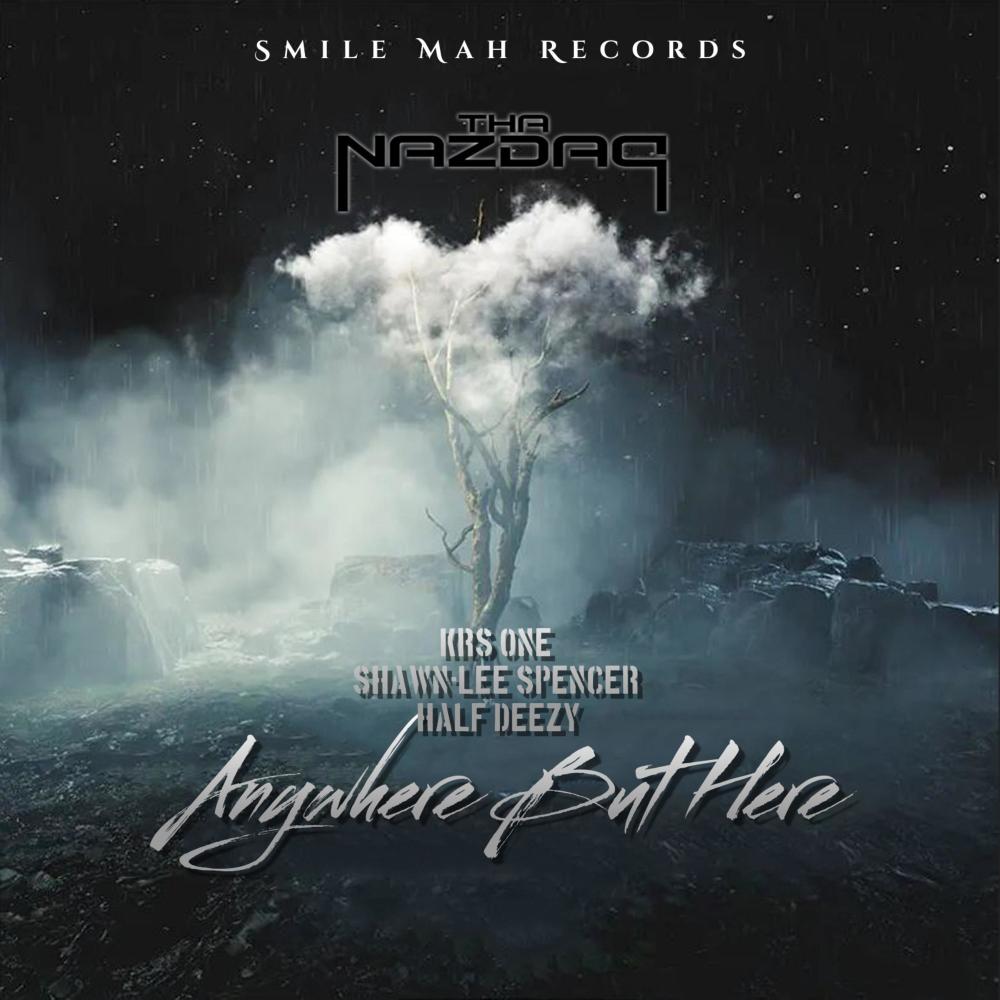 Anywhere But Here (feat. KRS-One & Half Deezy)