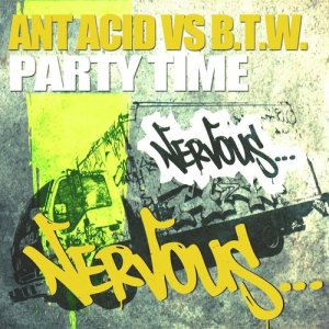 Ant Acid vs B.T.W.的專輯Party Time